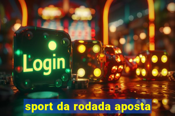 sport da rodada aposta